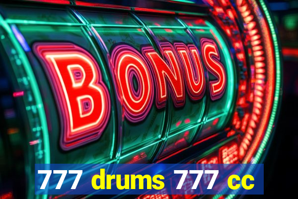 777 drums 777 cc